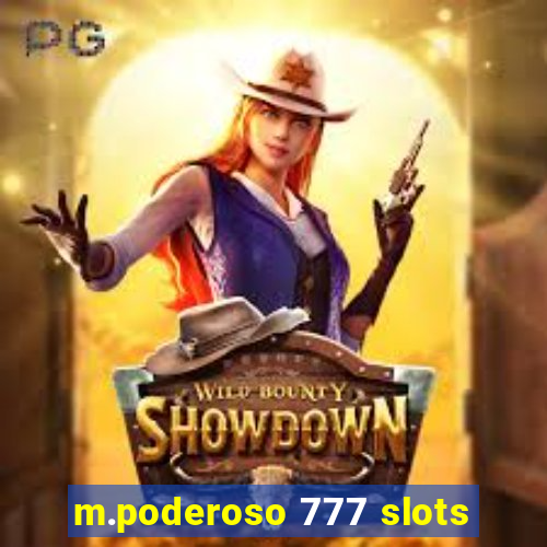 m.poderoso 777 slots